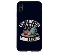 Life is Better When Mudlarking Treasure Hunter Beachcombing Case for iPhone XS Max
