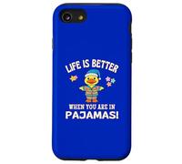 Life Is Better When You Are In Pajamas Cruise Duck Fun Case for iPhone SE (2020) / 7 / 8