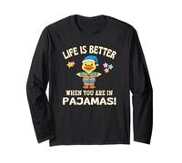 Life Is Better When You Are In Pajamas Cruise Duck Fun Long Sleeve T-Shirt