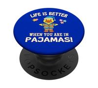 Life Is Better When You Are In Pajamas Cruise Duck Fun PopSockets Adhesive PopGrip