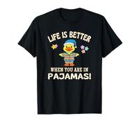 Life Is Better When You Are In Pajamas Cruise Duck Fun T-Shirt