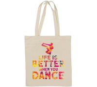 Life is Better When You Dance Paint Splash Graphic Natural Cotton Tote Bag White