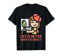 Life is Better When You Draw It Sketch Art Creative Artists T-Shirt