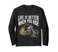 Life is Better When You Ride Motorcycle Apparel for Bikers Long Sleeve T-Shirt