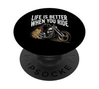 Life Is Better When You Ride Motorcycle Apparel for Bikers PopSockets Adhesive PopGrip