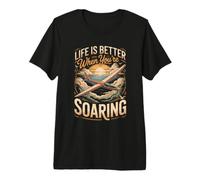 Life is Better When You're Soaring Gliding Glider Premium T-Shirt