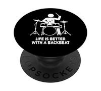 Life is Better with a Backbeat Funny Drummer Design PopSockets Adhesive PopGrip