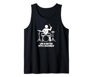 Life is Better with a Backbeat Funny Drummer Design Tank Top