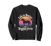 Life is Better with a Bashkir Curly Horse Sweatshirt