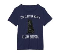 Life is Better with A Belgian Shepherd Dog T-Shirt, Women's Plus, Navy Blue, 6X