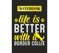 Life is Better with a Border Collie: A 120-Page Narrow Ruled Notebook Featuring the Iconic Border Collie Silhouette