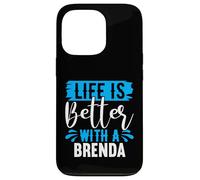 Life Is Better With A BRENDA T-Shirt BRENDA Shirts Brenda Case for iPhone 13 Pro