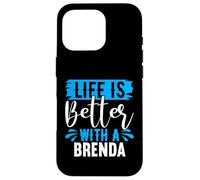 Life Is Better With A BRENDA T-Shirt BRENDA Shirts Brenda Case for iPhone 16 Pro