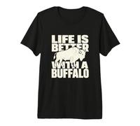 Life is Better with a Buffalo Western Animal Lover Premium T-Shirt