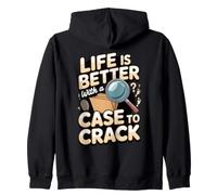 Life Is Better With a Case to Crack Detective Zip Hoodie