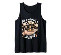 Life is Better with a Chessboard in Hand Chess Player Tank Top