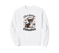 Life Is Better With a Chihuahua, Brown and Tan Small Dog Sweatshirt