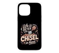 Life Is Better With a Chisel in Hand Sculpting Pottery Clay Case for iPhone 13 Pro Max