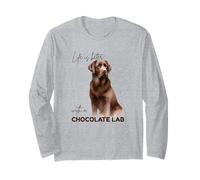 Life is Better with A Chocolate Lab Watercolour Labrador Long Sleeve T-Shirt