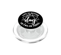 Life Is Better With A Dog Or Two Or Three Funny Dog Lovers PopSockets PopGrip for MagSafe