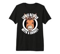 Life is Better with a Donkey Cute Farm Animal Lover Premium T-Shirt