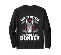 Life is Better with A Donkey Long Sleeve T-Shirt