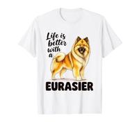 Life is Better with A Eurasier Dog Lover Quote Value Graphic T-Shirt, Men, White, M