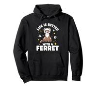 Life Is Better With A Ferret Pullover Hoodie