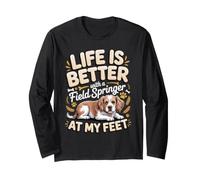 Life is Better with a Field Springer at My Feet Dog Long Sleeve T-Shirt