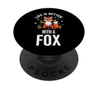 Life Is Better With A Fox PopSockets Adhesive PopGrip
