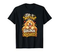 Life is Better with A Golden Retriever T-Shirt