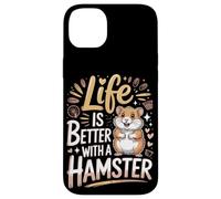 Life Is Better With A Hamster Hamsters Case for iPhone 14 Plus