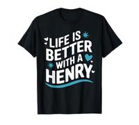 Life Is Better With A HENRY T-Shirt Funny Name HENRY T-Shirt