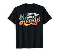 Life is Better with A Henry T-Shirt Funny Name Henry T-Shirt