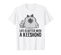 Life is Better with A Keeshond T-Shirt