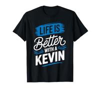 Life Is Better With A KEVIN T-Shirt Name KEVIN T-Shirt