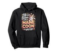Life Is Better With a Maine Coon in Your Lap Cat Lover Pullover Hoodie