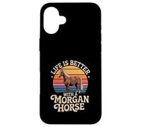 Life Is Better With A Morgan Horse Retro Sunset Case for iPhone 16 Plus