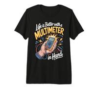 Life is Better with a Multimeter in Hand Electrician Premium T-Shirt