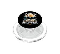 Life Is Better With A Muscovy Duck PopSockets PopGrip for MagSafe
