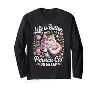 Life is Better with a Persian Cat on My Lap Lover Long Sleeve T-Shirt
