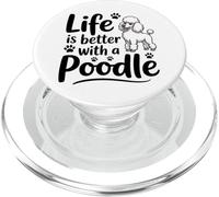 Life is Better with a Poodle, White Poodle Dog PopSockets PopGrip for MagSafe