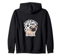 Life is Better With A Pug, Fawn Colored Pug Zip Hoodie