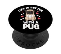 Life Is Better With A Pug PopSockets Adhesive PopGrip