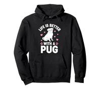 Life Is Better With A Pug Pullover Hoodie