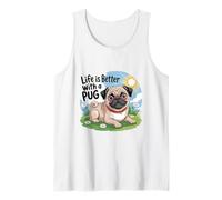Life is Better with a Pug Tank Top