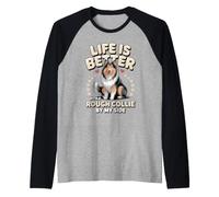 Life is Better with a Rough Collie by My Side Herding Raglan Baseball Tee