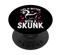 Life Is Better With A Skunk PopSockets Adhesive PopGrip