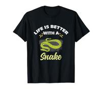 Life is Better with A Snake Reptile Lover T-Shirt