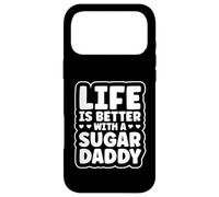 Life Is Better With A Sugar Daddy Case for iPhone 17 Pro Max